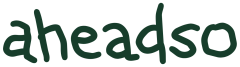 Aheadso
